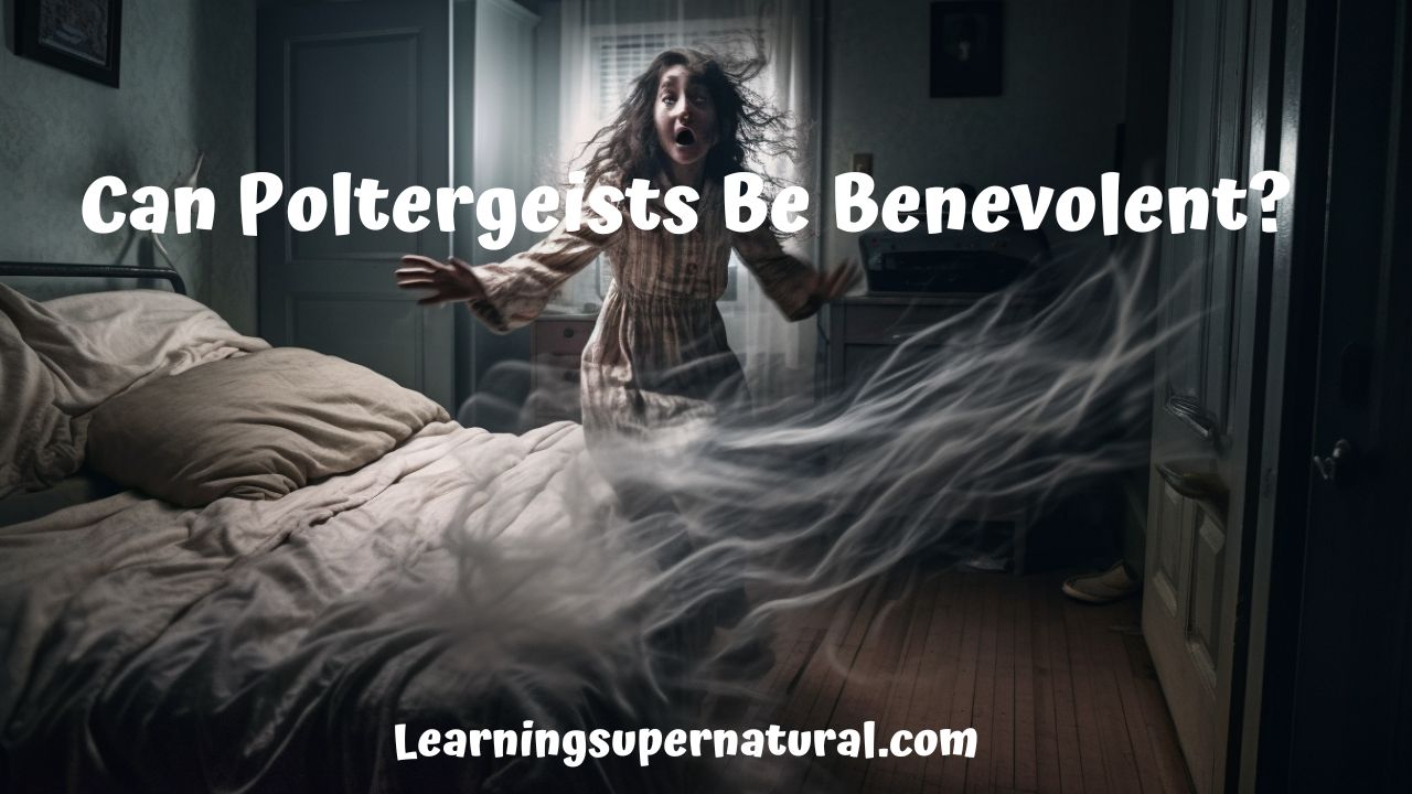 Can Poltergeist be Benevolent?